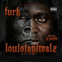 Turk - Louisianimalz (Hosted By DJ Hektik)
